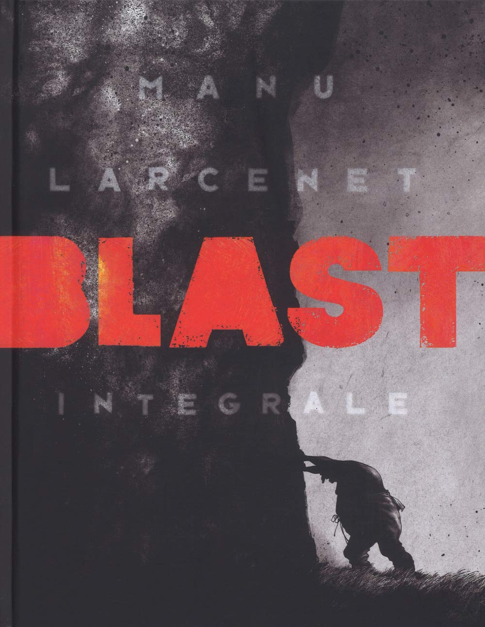 Manu Larcenet: Blast Integrale (Hardcover, Italian language, 2019, Coconino Press)