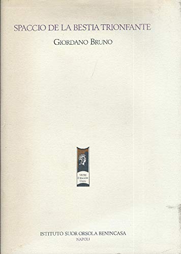 Giordano Bruno: Spaccio de la bestia trionfante (Italian language, 1994, Istituto Suor Orsola Benincasa)