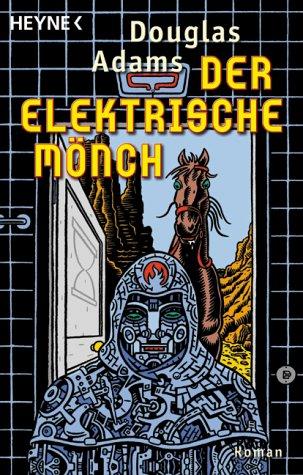 Der Elektrische Mönch (Paperback, German language, 2001, Heyne)