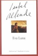 Isabel Allende: Eva Luna (Paperback, Spanish language, 2000, Sudamericana)