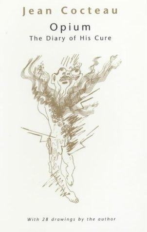 Jean Cocteau: Opium (Paperback, 1990, Peter Owen Publishers)
