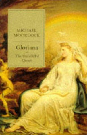 Gloriana, or the Unfulfill'd Queen (Paperback, 1993, Phoenix (an Imprint of The Orion Publishing Group Ltd ))