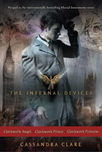 Cassandra Clare: The Infernal Devices (2013, Margaret K. McElderry Books)