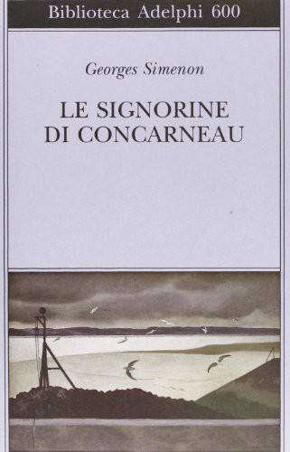 Le signorine di Concarneau (Paperback, 2013, Adelphi)