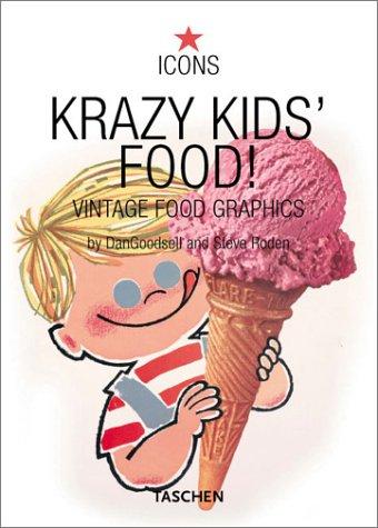 Krazy kids' food! (Paperback, 2003, Taschen)
