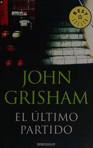El último partido (Spanish language, 2009, Debolsillo)