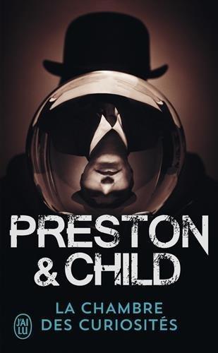 Lincoln Child, Douglas Preston: La chambre des curiosités (French language, 2005)