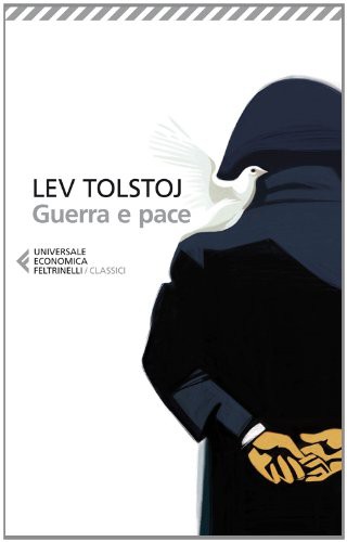 Leo Tolstoy: Guerra e pace (Paperback, Feltrinelli Traveller)