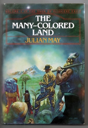 Julian May: The many-colored land (1981, Houghton Mifflin)