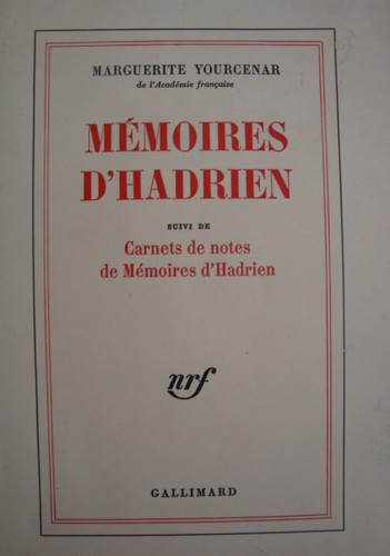 Mémoires d'Hadrien (French language, 1974, Gallimard)