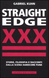 Straight Edge. (Hardcover, italiano language, 2011, ShaKe)