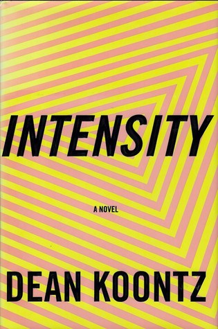 Dean Koontz: Intensity (Hardcover, 1995, Alfred A. Knopf)