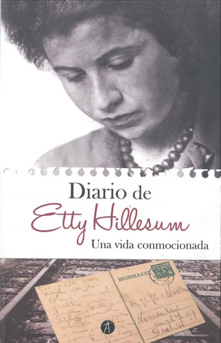 Etty Hillesum: Una vida conmocionada : diario 1941-1943 (2016, Anthropos)