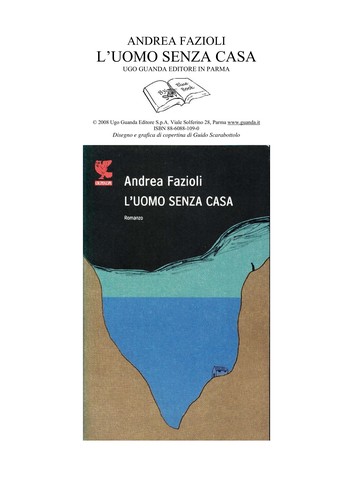 L' uomo senza casa (Italian language, 2008, Guanda)