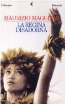 La regina disadorna. (Italian language, 1998, Feltrinelli)