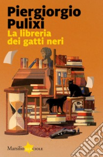 La libreria dei gatti neri (italiano language, 2023, Marsilio)