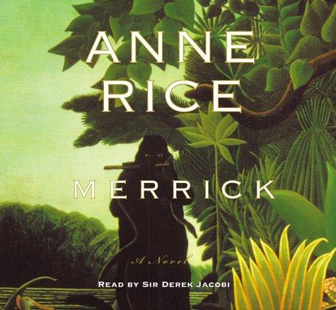 Anne Rice: Merrick (Anne Rice) (2000, Random House Audio)