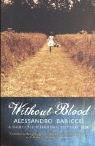 Without Blood (Paperback, 2005, Canongate Books Ltd)