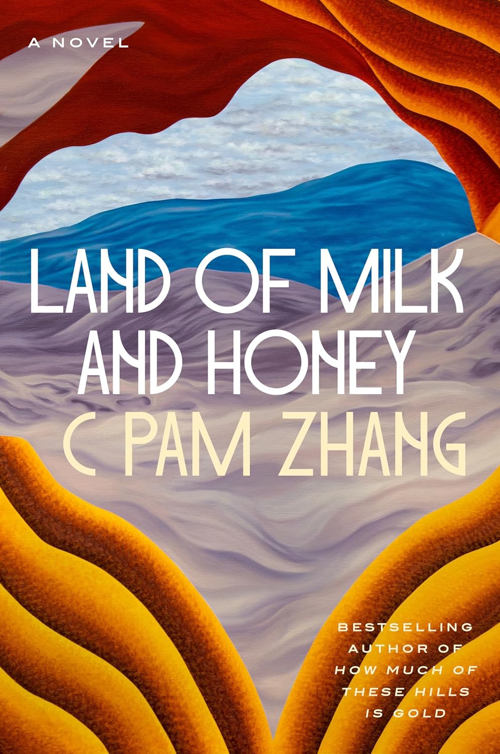 Land of Milk and Honey (2023, Penguin Publishing Group, Riverhead Books)
