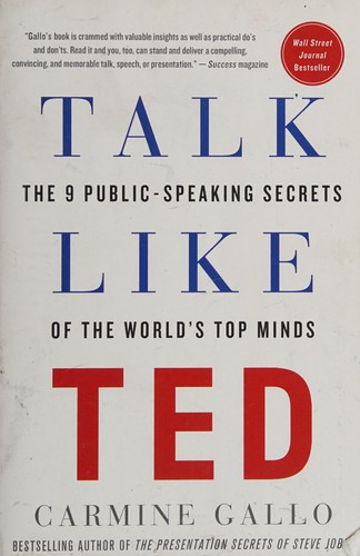 Carmine Gallo: Talk Like TED (2015, St. Martin's Press)