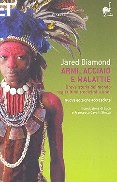 Armi, acciaio e malattie (Paperback, Italian language, 2010, Einaudi)