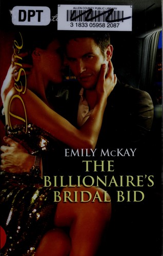Emily McKay: The Billionaire’s Bridal Bid (Paperback, 1980, Worldwide Library, Silhouette)