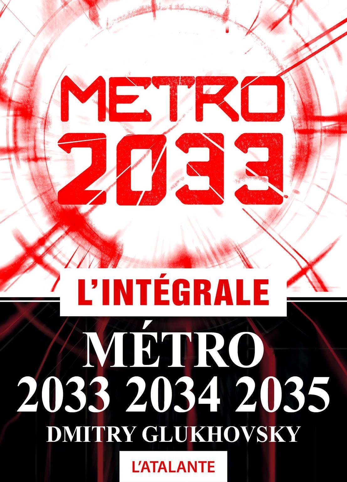 Métro 2033 – L'intégrale (French language, L'Atalante)