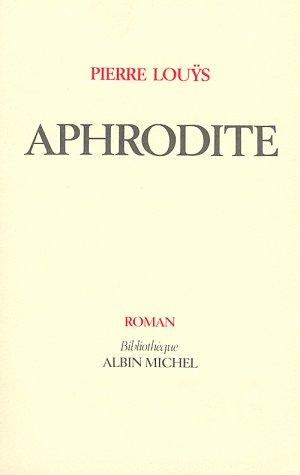 Aphrodite (Paperback, French language, 1987, Albin Michel)