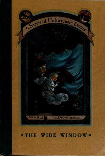 The Wide Window (A Series of Unfortunate Events #3) (Paperback, 2000, Scholastic)