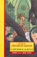 La habitacion de los Reptiles / The Reptiles Room (Catastroficas Desdichas / Unfortunate Events) (Paperback, Spanish language, 2005, Montena S a Ediciones)