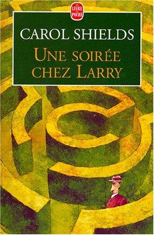 Carol Shields: Une soirée chez Larry (Paperback, French language, 1998, Calmann-Lévy)