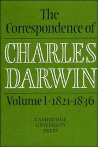 Charles Darwin: The correspondence of Charles Darwin (1985, Cambridge University Press)