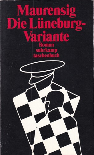 Paolo Maurensig: Die Lüneburg-Variante (German language, 2002, Suhrkamp)