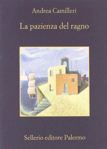 La pazienza del ragno (Italian language, 2004, Sellerio)