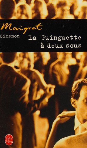 La guinguette à deux sous (French language, 2005, Librairie générale française)