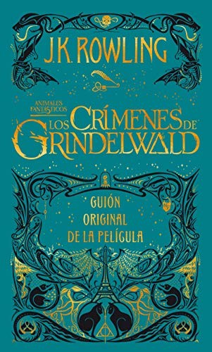 Los crímenes de Grindelwald. Guion original de la película / The Crimes of Grindelwald (Hardcover, 2019, Salamandra Infantil y Juvenil)