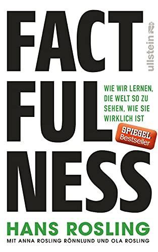 Factfulness: Wie wir lernen, die Welt so zu sehen, wie sie wirklich ist (German language, 2018)