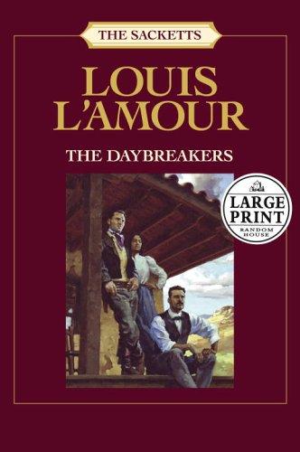 Louis L'Amour: The daybreakers (2006, Random House Large Print)