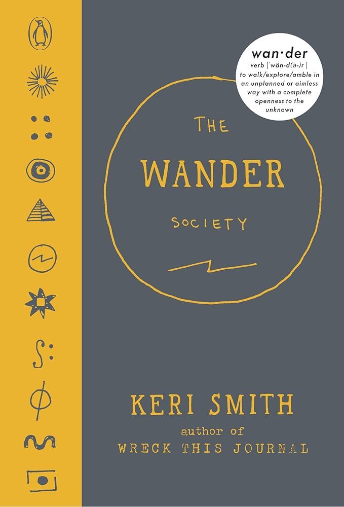 Keri Smith: The Wander society (2016)