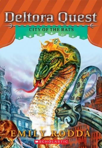 Emily Rodda: Deltora Quest #3: City of the Rats (2012, Scholastic Inc.)