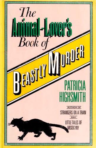 The animal lover's book of beastly murder (1986, Penzler Books)