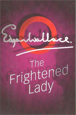 The Frightened Lady (Paperback, 2001, House of Stratus)
