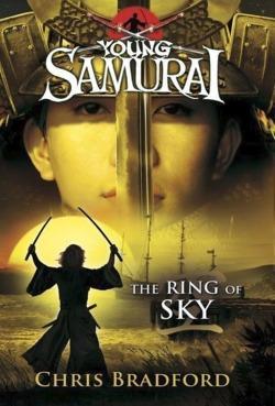 Chris Bradford: Young Samurai: The Ring of Sky