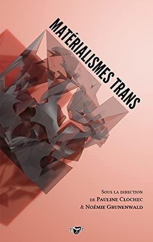 Matérialismes trans (French language, 2021)