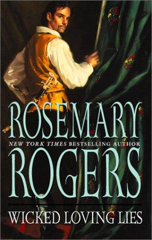 Rosemary Rogers: Wicked Loving Lies (Paperback, 2002, Mira)
