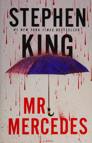 Stephen King: Mr. Mercedes: A Novel (The Bill Hodges Trilogy) (2015, Gallery Books)