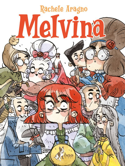 Rachele Aragno: Melvina (GraphicNovel, Bao Publishing)