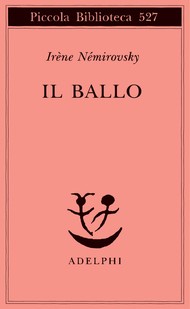 Irène Némirovsky: Il ballo (Paperback, Italian language, 2005, Adelphi)