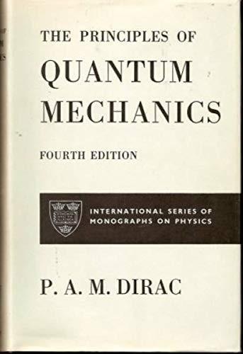 Paul A.M. Dirac: The principles of quantum mechanics (1976, Oxford University Press)