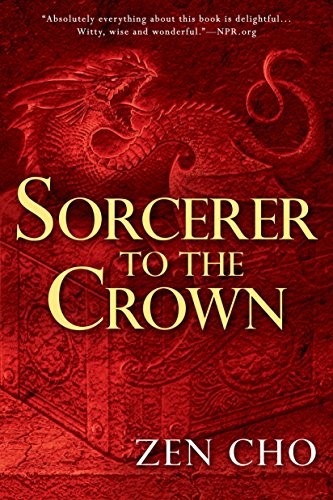 Sorcerer to the Crown (A Sorcerer to the Crown Novel) (2016, Ace)